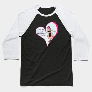 Allison in Wonderland Mental Health Podcast Baseball T-Shirt